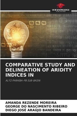 COMPARATIVE STUDY AND DELINEATION OF ARIDITY INDICES IN: ALTO PARAÍBA-PB SUB-BASIN