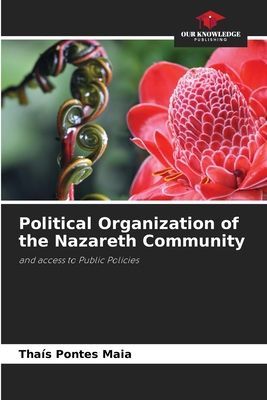 Political Organization of the Nazareth Community: and access to Public Policies
