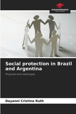 Social protection in Brazil and Argentina: Progress and challenges