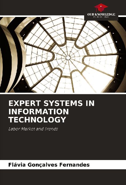 EXPERT SYSTEMS IN INFORMATION TECHNOLOGY: Labor Market and Trends