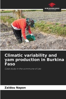 Climatic variability and yam production in Burkina Faso: Case study in the commune of Léo