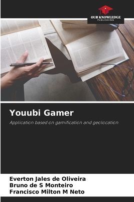 Youubi Gamer: Application based on gamification and geolocation