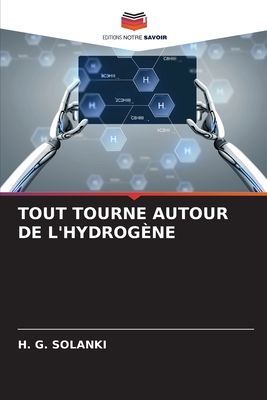 TOUT TOURNE AUTOUR DE LHYDROGÈNE