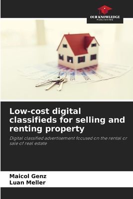 Low-cost digital classifieds for selling and renting property: Digital classified advertisement focused on the rental or sale of real estate