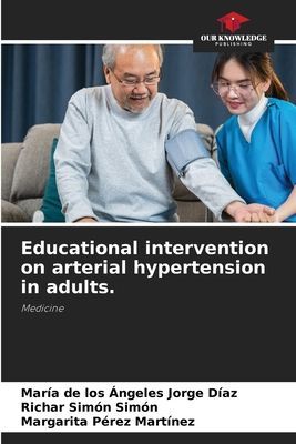 Educational intervention on arterial hypertension in adults.: Medicine