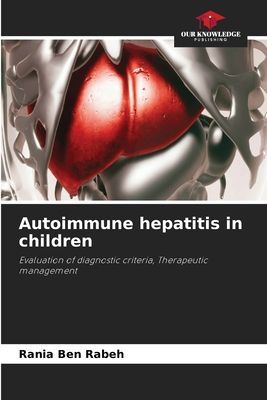 Autoimmune hepatitis in children: Evaluation of diagnostic criteria, Therapeutic management