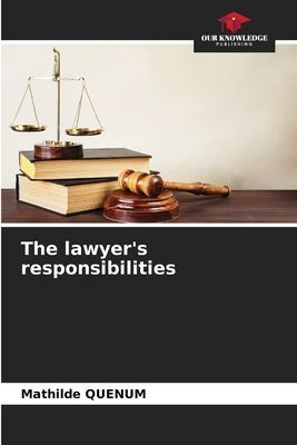 The lawyers responsibilities