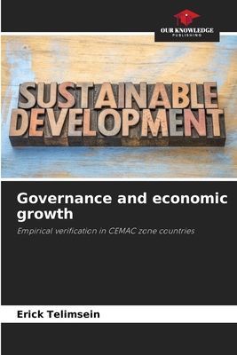 Governance and economic growth: Empirical verification in CEMAC zone countries