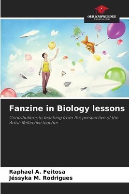 Fanzine in Biology lessons: Contributions to teaching from the perspective of the Artist-Reflective teacher