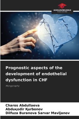 Prognostic aspects of the development of endothelial dysfunction in CHF: Mongoraphy