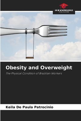 Obesity and Overweight: The Physical Condition of Brazilian Workers
