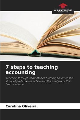 7 steps to teaching accounting: Teaching through competence building based on the study of professional action and the analysis of the labour market