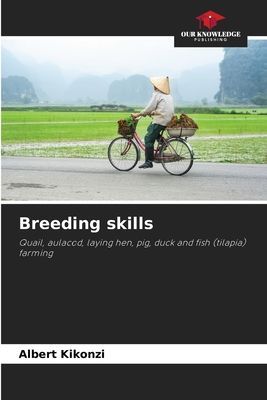 Breeding skills: Quail, aulacod, laying hen, pig, duck and fish (tilapia) farming