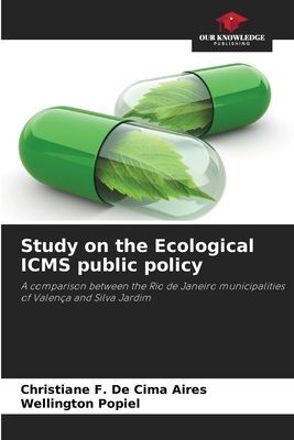 Study on the Ecological ICMS public policy: A comparison between the Rio de Janeiro municipalities of Valença and Silva Jardim