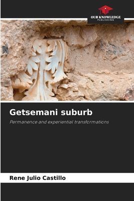 Getsemani suburb: Permanence and experiential transformations