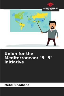 Union for the Mediterranean: 5+5 initiative
