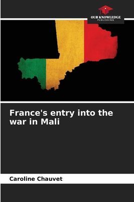 Frances entry into the war in Mali