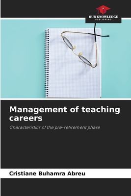Management of teaching careers: Characteristics of the pre-retirement phase