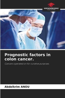 Prognostic factors in colon cancer.: Cancers operated on for curative purposes.