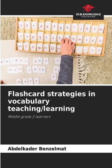 Flashcard strategies in vocabulary teaching/learning: Middle grade 2 learners