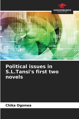 Political issues in S.L.Tansis first two novels
