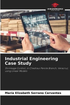 Industrial Engineering Case Study: Shrinkage Control, in Chedraui Perote Branch, Veracruz; using Linear Models