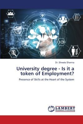 University degree - Is it a token of Employment?: Presence of Skills at the Heart of the System