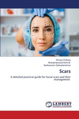 Scars: A detailed practical guide for facial scars and their management