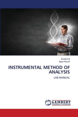 INSTRUMENTAL METHOD OF ANALYSIS: LAB MANUAL