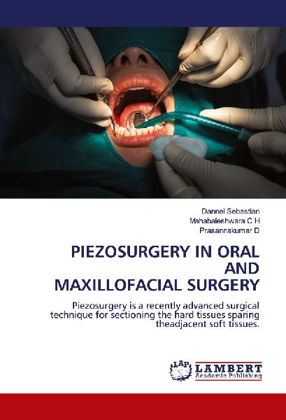 PIEZOSURGERY IN ORAL AND MAXILLOFACIAL SURGERY: Piezosurgery is a recently advanced surgical technique for sectioning the hard tissues sparing theadjacent soft tissues.