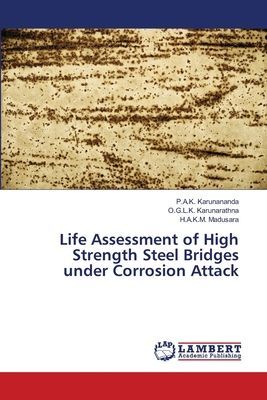 Life Assessment of High Strength Steel Bridges under Corrosion Attack