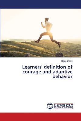 Learners definition of courage and adaptive behavior