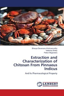 Extraction and Characterization of Chitosan From Pinnaeus Indicus: And Its Pharmacological Property
