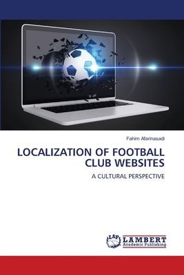 LOCALIZATION OF FOOTBALL CLUB WEBSITES: A CULTURAL PERSPECTIVE