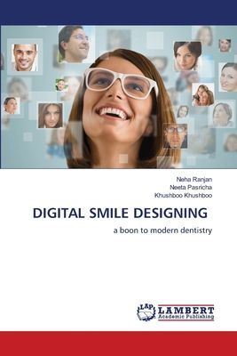 DIGITAL SMILE DESIGNING: a boon to modern dentistry