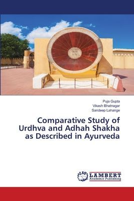 Comparative Study of Urdhva and Adhah Shakha as Described in Ayurveda