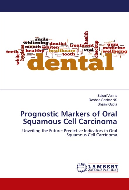 Prognostic Markers of Oral Squamous Cell Carcinoma: Unveiling the Future: Predictive Indicators in Oral Squamous Cell Carcinoma