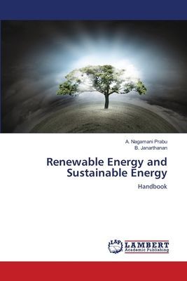 Renewable Energy and Sustainable Energy: Handbook