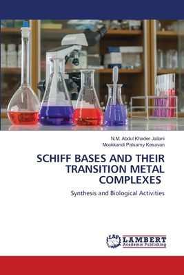 SCHIFF BASES AND THEIR TRANSITION METAL COMPLEXES: Synthesis and Biological Activities