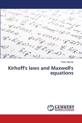 Kirhoffs laws and Maxwells equations