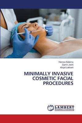 MINIMALLY INVASIVE COSMETIC FACIAL PROCEDURES