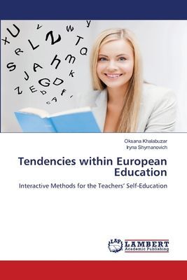 Tendencies within European Education: Interactive Methods for the Teachers' Self-Education