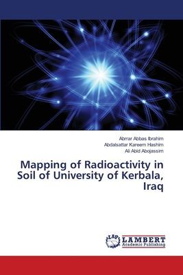 Mapping of Radioactivity in Soil of University of Kerbala, Iraq