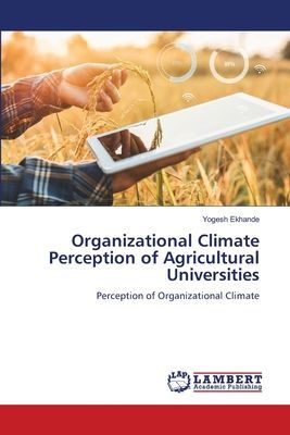 Organizational Climate Perception of Agricultural Universities: Perception of Organizational Climate