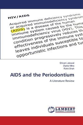 AIDS and the Periodontium: A Literature Review