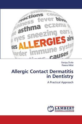 Allergic Contact Dermatitis in Dentistry: A Practical Approach