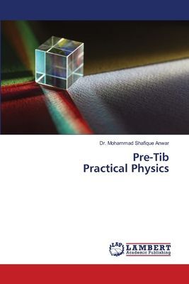 Pre-Tib Practical Physics