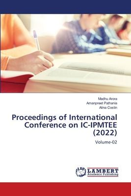 Proceedings of International Conference on IC-IPMTEE (2022): Volume-02