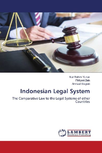Indonesian Legal System: The Comparative Law to the Legal Systems of other Countries