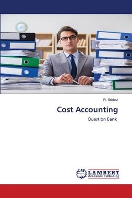 Cost Accounting: Question Bank